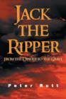 Image for Jack the Ripper : From the Cradle to the Grave
