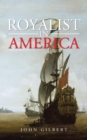Image for Royalist in America