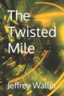 Image for The Twisted Mile