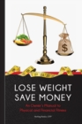 Image for Lose Weight, Save Money