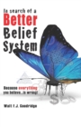 Image for In Search of a Better Belief System