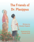 Image for The Friends of Dr. Plexippus