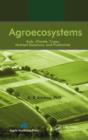 Image for Agroecosystems: soils, climate, crops, nutrient dynamics, and productivity
