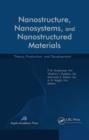 Image for Nanostructure, Nanosystems, and Nanostructured Materials: Theory, Production and Development
