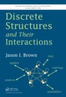 Image for Discrete Structures and Their Interactions