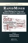 Image for RapidMiner  : data mining use cases and business analytics applications
