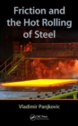 Image for Friction and the Hot Rolling of Steel
