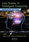 Image for Case studies in intelligent computing  : achievements and trends