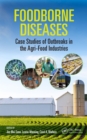 Image for Foodborne diseases: case studies of outbreaks in the agri-food industries