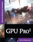 Image for GPU Pro 5  : advanced rendering techniques