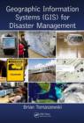 Image for Geographic Information Systems (GIS) for Disaster Management
