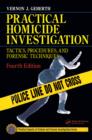 Image for Practical homicide investigation: tactics, procedures, and forensic techniques