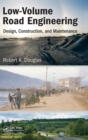 Image for Low-volume road engineering  : design, construction, and maintenance