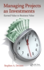 Image for Managing projects as investments: earned value to business value