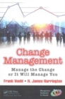 Image for Change management  : manage the change or it will manage you