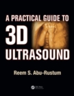 Image for A practical guide to 3D ultrasound