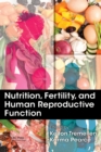 Image for Nutrition, fertility, and human reproductive function