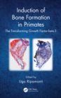 Image for Induction of bone formation in primates: the transforming growth factor-beta 3