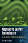 Image for Alternative energy technologies  : an introduction with computer simulations