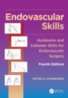 Image for Endovascular skills: guidewire and catheter skills for endovascular surgery