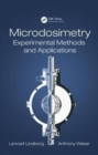 Image for Microdosimetry  : experimental methods and applications in radiation therapy and radiation protection
