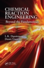 Image for Chemical reaction engineering: beyond the fundamentals
