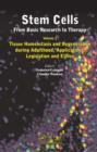 Image for Stem cells: from research to basic therapy. (Tissue homeostasis and regeneration during adulthood, applications, legislation and ethics)