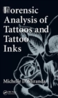 Image for Forensic analysis of tattoos and tattoo inks