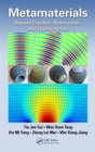 Image for Metamaterials  : beyond crystals, noncrystals, and quasicrystals