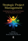 Image for Strategic project management: contemporary issues and strategies for developing economies