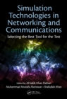 Image for Simulation technologies in networking and communications: selecting the best tool for the test