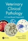Image for Veterinary clinical pathology: a case-based approach