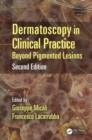 Image for Dermatoscopy in clinical practice  : beyond pigmented lesions