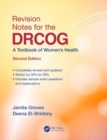 Image for Revision notes for the DRCOG  : a textbook of women&#39;s health