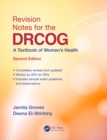 Image for Revision notes for the DRCOG: a textbook of women&#39;s health