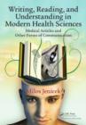 Image for Writing, reading, and understanding in modern health sciences: medical articles and other forms of communication