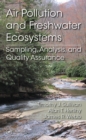 Image for Air pollution and freshwater ecosystems: sampling, analysis, and quality assurance