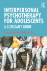 Image for Interpersonal psychotherapy for adolescents  : a clinician&#39;s guide