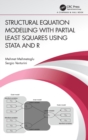 Image for Structural Equation Modelling with Partial Least Squares Using Stata and R