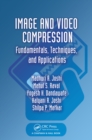 Image for Image and video compression: fundamentals, techniques, and applications