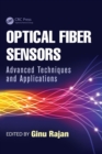 Image for Optical fiber sensors  : advanced techniques and applications