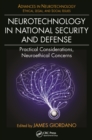Image for Neurotechnology in national security and defense: practical considerations, neuroethical concerns