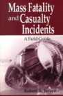 Image for Mass Fatality and Casualty Incidents