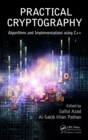 Image for Practical cryptography: algorithms and implementations using C++