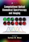 Image for Computational optical biomedical spectroscopy and imaging