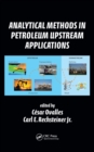 Image for Analytical methods in petroleum upstream applications