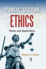 Image for Public sector ethics: theory and applications
