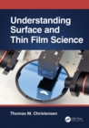 Image for Understanding Surface and Thin Film Science