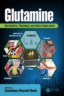 Image for Glutamine  : biochemistry, physiology, and clinical applications
