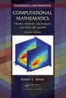 Image for Computational mathematics  : models, methods, and analysis with MATLAB and MPI